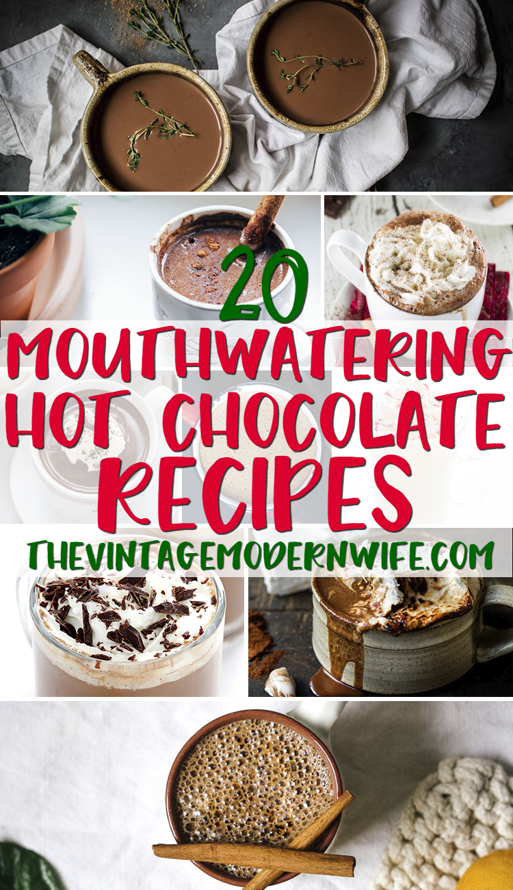 Tired of boring hot chocolate? Try one of these 20 mouthwatering hot chocolate recipes by The Vintage Modern Wife!